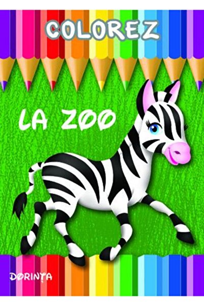 Dorinta Colorez: La Zoo