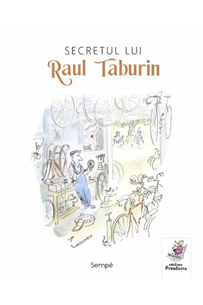 Frontiera Secretul lui Raul Taburin - Jean-Jacques Sempe