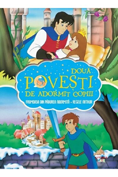 Litera Doua povesti de adormit copiii: Frumoasa din padurea adormita. Regele ...