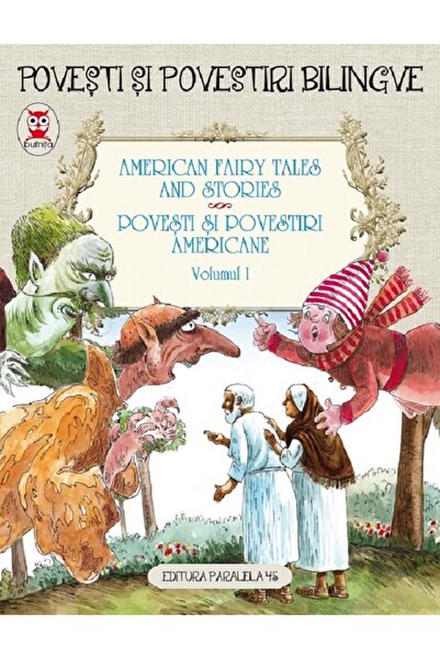 Paralela 45 American Fairy Tales and Stories. Povesti si povestiri americane ...