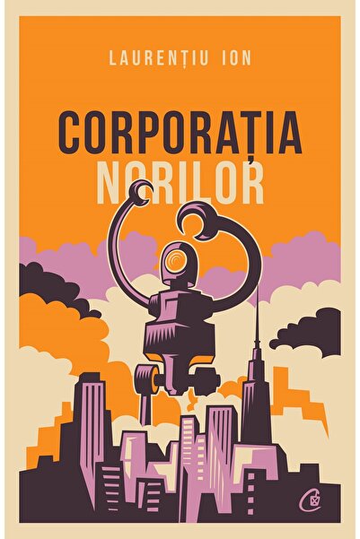 Curtea Veche Corporatia norilor - Laurentiu Ion
