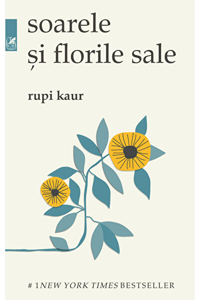 Cartea Romaneasca Educational Soarele si florile sale - Rupi Kaur
