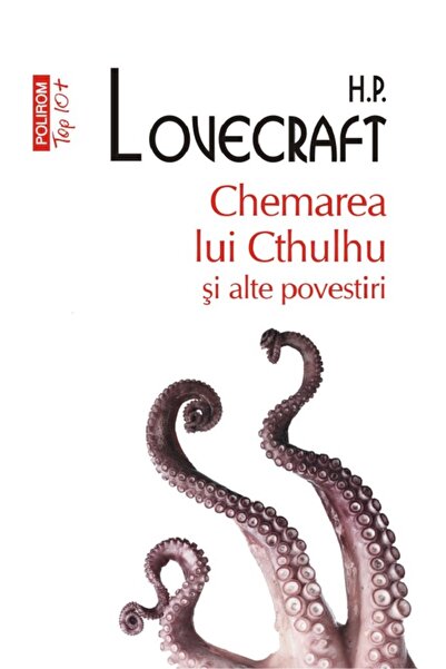 Polirom Chemarea lui Cthulhu si alte povestiri - H.P. Lovecraft