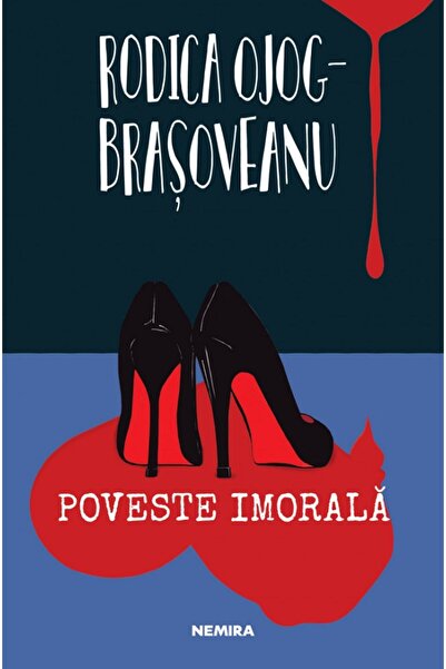 Nemira Poveste imorala - Rodica Ojog-Brasoveanu