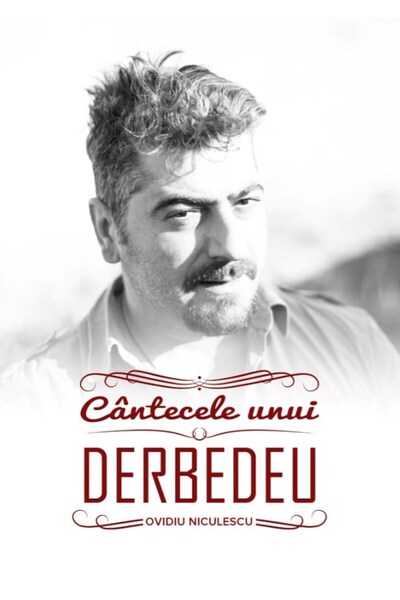 Editura Creator Cantecele unui Derbedeu - Ovidiu Niculescu