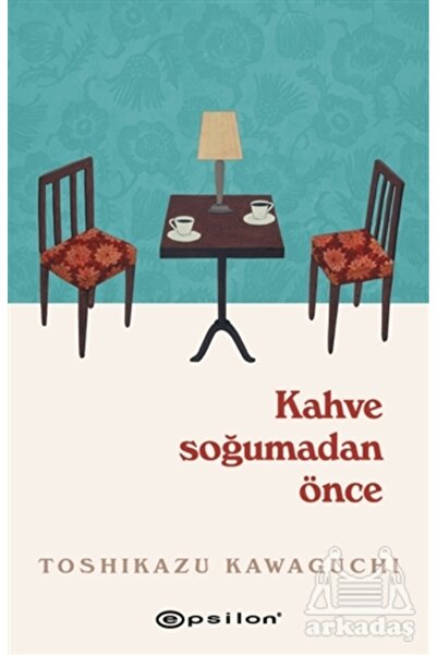 Epsilon Yayınevi Kahve Soğumadan Önce