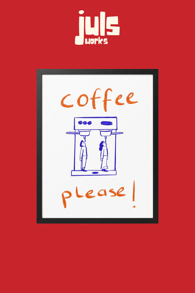 Juls Works Coffee Please Kahve Poster Tablo Modern Koleksiyon Duvar Sanatı No...