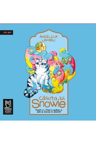 LEBADA NEAGRA Casuta lui Snowie - Angelica Lambru