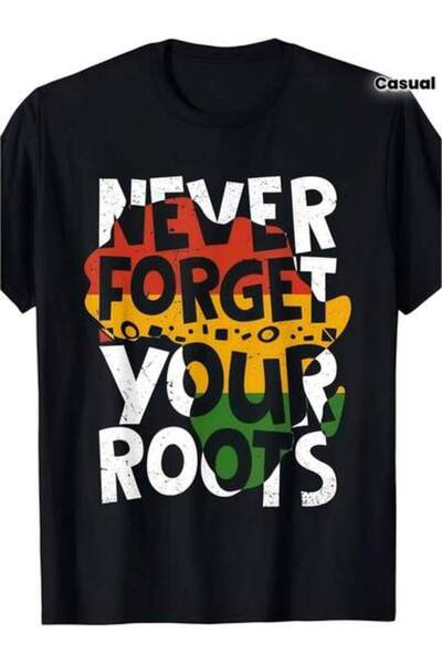 23ERVA 1pc Womens Never Forget Your Roots TshirtCotton 180gsm.Printed Tee.Uni...