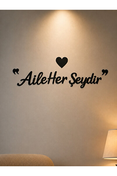 softclass ''Aile Her Şeydir'' duvar yazısı Duvar dekor ürünü salon ev ofis mu...