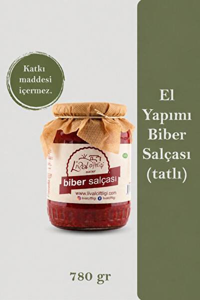 LİVAL ÇİFTLİĞİ Lival Hatay El Yapımı Biber Salçası (TATLI) 780 gr Cam