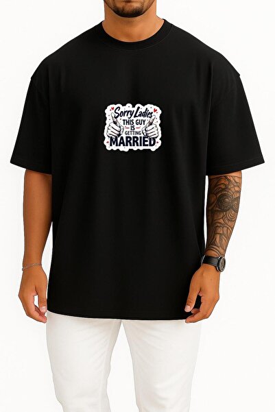 Bahriyeli Collection Oversized Sorry Girls This Guy Is Married Chest Printed ...