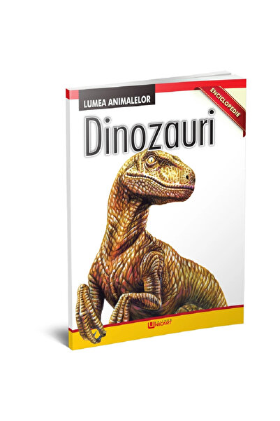 Editura Unicart ​​​​​​​​​​​​​​Enciclopedie - Dinozauri