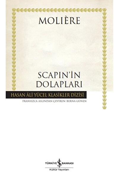 TÜRKİYE İŞ BANKASI KÜLTÜR YAYINLARI Scapin’in Dolapları - Hasan Ali Yücel Kla...