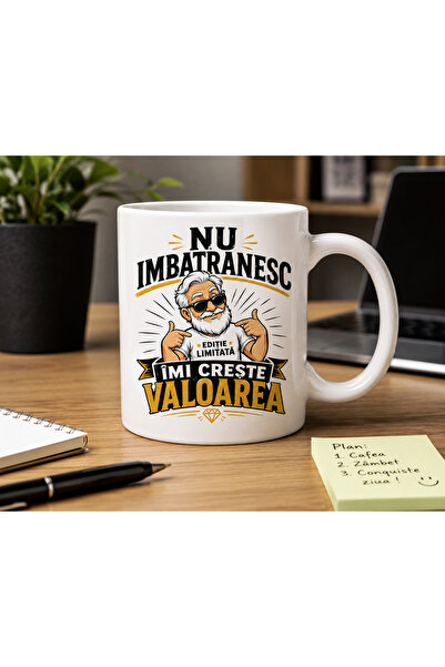 OEM Cana ceramica personalizata - Nu imbatranesc, imi creste valoarea - Cadou...