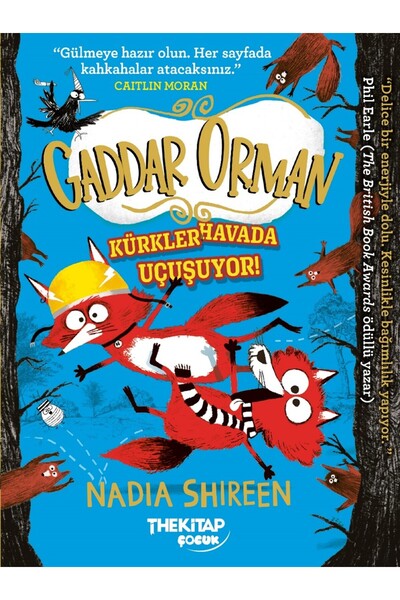 The Kitap Gaddar Orman Kürkler Havada Uçuşuyor