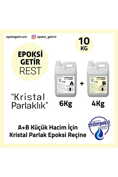 epoksi getir REST 10 Kg A+B Küçük Hacim İçin Kristal Parlak Reçine