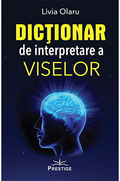 Editura Prestige Dicționar de interpretare a viselor (Copertă cartonată, 184 ...
