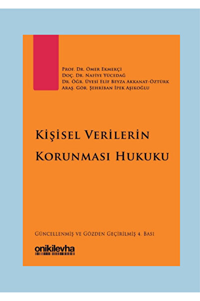 On İki Levha Yayıncılık Kişisel Verilerin Korunması Hukuku Ömer Ekmekçi, Nafi...