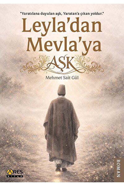 Az Kitap Love from Leyla to Mevla - Mehmet Sait Gül