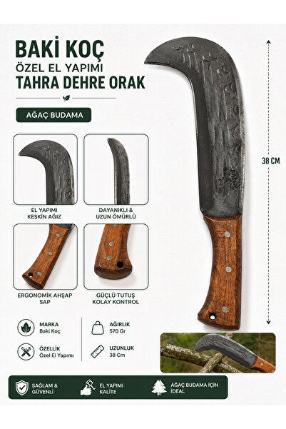 BAKİ KOÇ Özel El Yapımı Tahra Dehre Orak Ağaç Budama Ağırlık : 570 Gr Uzunluk...