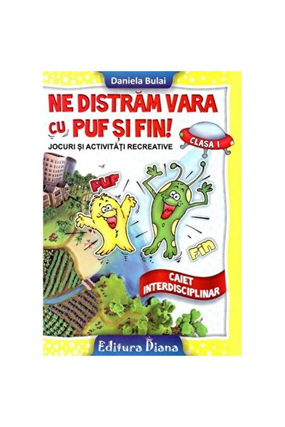Editura Diana Ne distram vara cu Puf si Fin clasa I