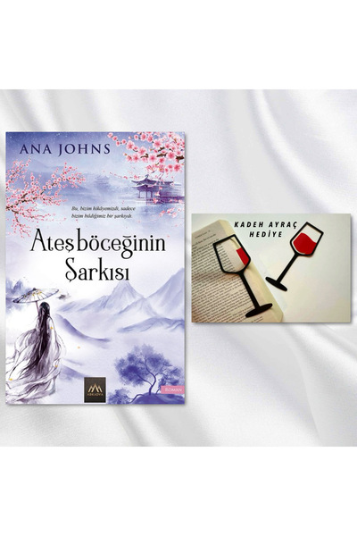 Arkadya Yayınları ATEŞBÖCEĞİNİN ŞARKISI / KADEH FİGÜRLÜ KİTAP AYRACI HEDİYE