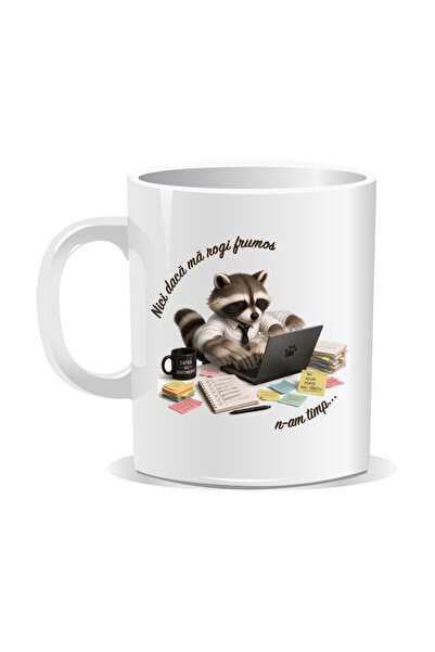 Mug Mania Cana personalizata cu mesaje pentru corporatisti, Nici daca ma rogi frumos n-am timp, 330ml, Interior alb