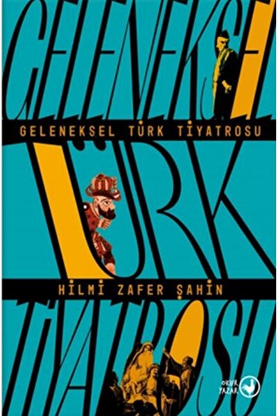 Okuryazar Yayınevi Geleneksel Türk Tiyatrosu