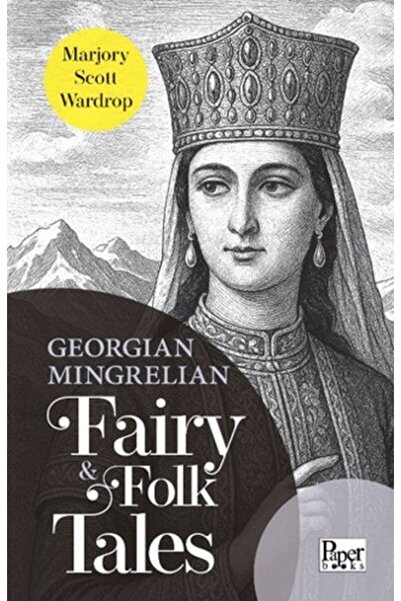 PAPER BOOKS Georgian - Mingrelian Fairy & Folk Tales