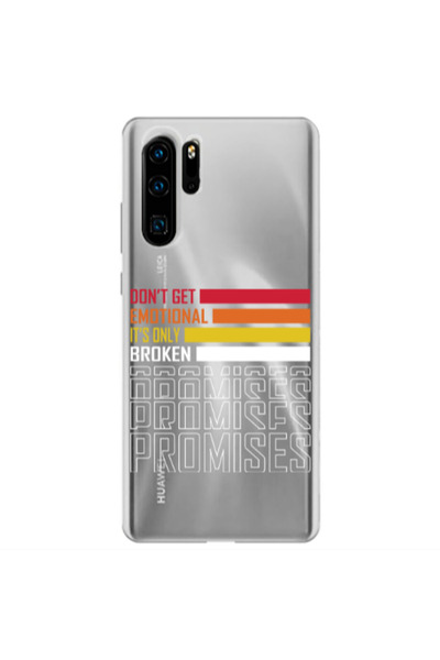 Other Huawei P30 Pro Dont Get Emotional Transparent Silicone TPU Θήκη