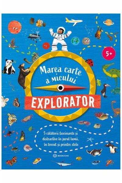 Editura Bookzone Marea carte a micului explorator