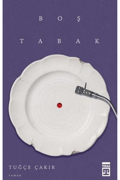 Timaş Yayınları Boş Tabak / Tuğçe Çakır / / 9786050850116