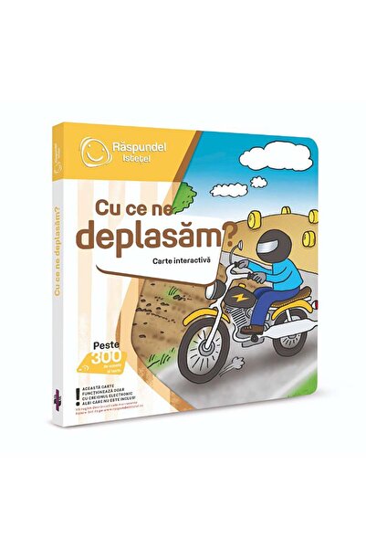 Raspundel Istetel Carte interactiva, Raspundel Istetel, Cu ce ne deplasam