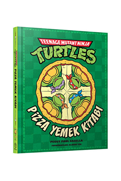 Teenage Mutant Ninja Turtles Pizza Yemek Kitabı