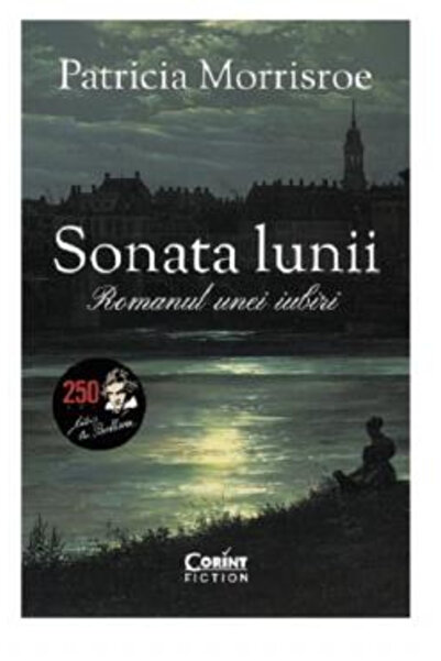Editura Corint Moon Sonata. A Novel of Love, Patricia Morrisroe - Corint Publ...