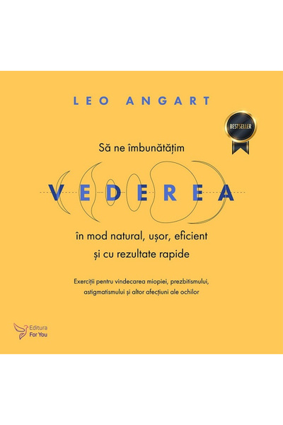 Editura For You Let's Improve Our Vision Naturally, Easily, Efficiently, and ...