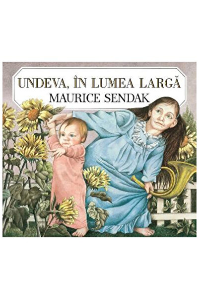 Editura Art Somewhere, In the Wide World, Maurice Sendak - Art Publishing House