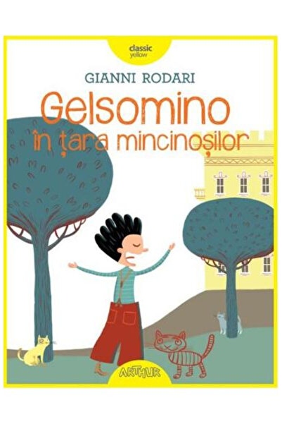 Editura Art Gelsomino in the Land of Liars, Gianni Rodari - Art Publishing House