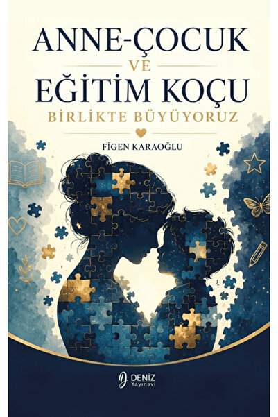 Anne-Çocuk ve Eğitim Koçu / Figen Karaoğlu / / 9786259205106