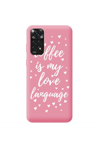 Other Xiaomi Redmi Note 11 4G Coffe is my love language Pink Colored Silicone...