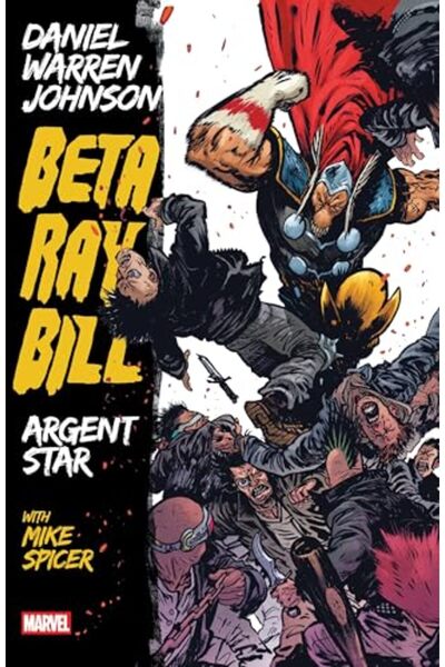 Marvel Comics Beta Ray Bill By Daniel Warren Johnson: Argent Star Tpb [New Pr...