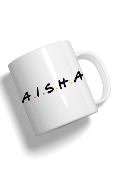 Generic Fashion World Mug Printed with High-quality Friends by name AISHA