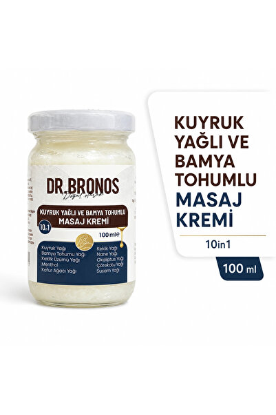 Dr.Bronos Kuyruk Yağlı ve Bamya Tohumlu Krem100 ml | Kekik, Nane, Okaliptus, ...