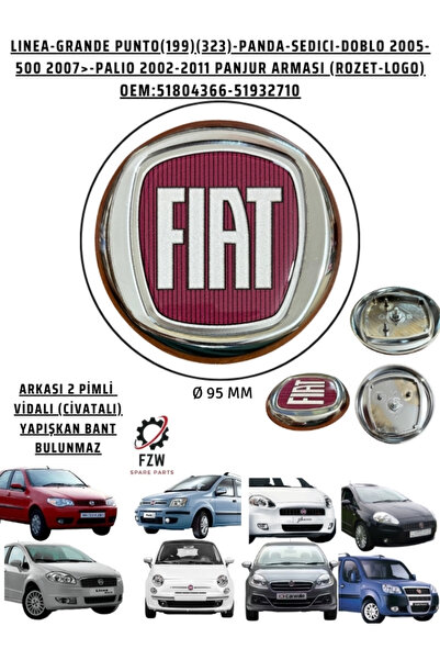 FZW FIAT LN LINEA/GPT GRANDE PUNTO 2005-2009/PALIO 2002-2011-PANDA 2005>/DOBLO 2005>/500 2007> PANJUR ARMASI (LOGOSU) 95 MM Ø ÇAP 51932710-51804366