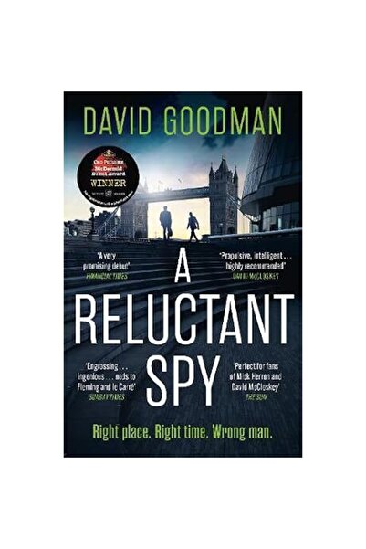 Headline Publishing Group A Reluctant Spy The Award-Winning Spy Thriller 'per...