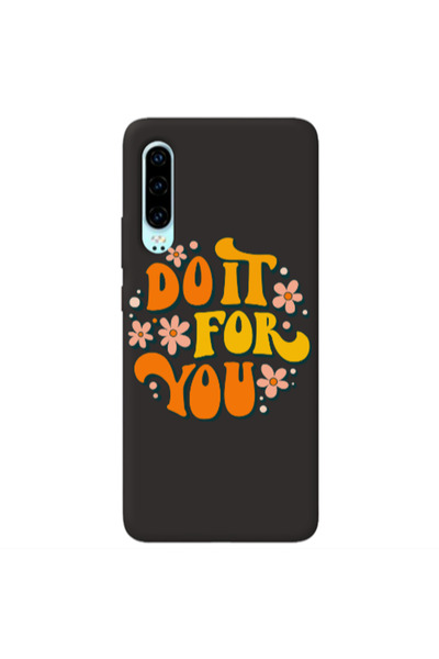 Other Huawei P30 Do it For You Black Colored Silicone TPU Θήκη