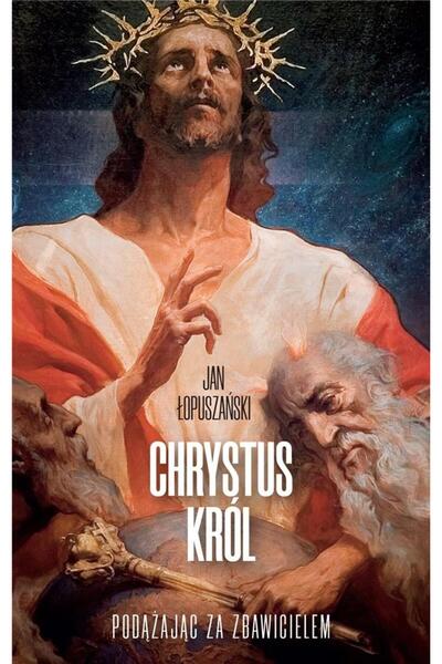 OEM Chrystus Król Podążając za Zbawicielem, Fronda, Limba poloneza, Editia 2020