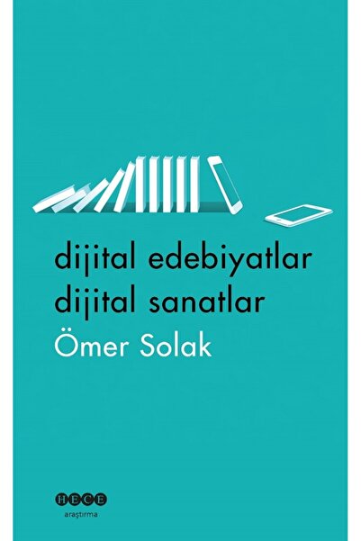 Dijital Edebiyatlar Dijital Sanatlar