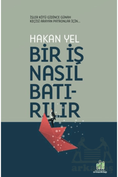 OrmanKitap Bir İş Nasıl Batırılır?
